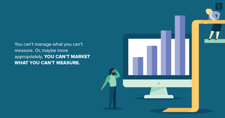 you can't market what you can't measure